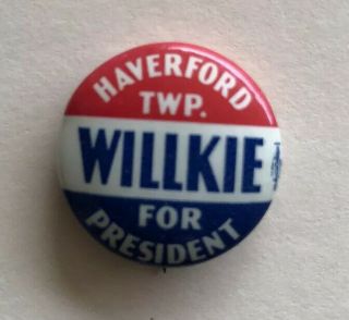 Scarce Wendell Wilkie Pin Pinback 1940 Haverford Twp.  Delaware County Pa