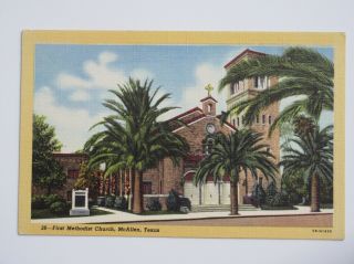 First Methodist Church In Mcallen Texas 1945 Vintage Linen Postcard