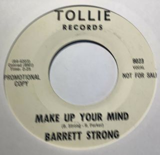 60s Northern Soul - Barrett Strong - Make Up Your Mind - Us Tollie Promo Ex -