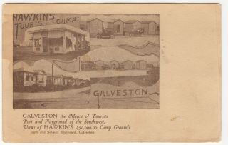 Vintage Postcard Of Hawkins Tourist Camp,  Galveston,  Texas - Pre - 1930