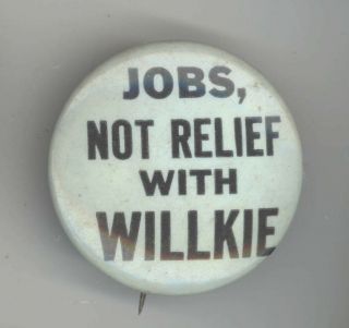 Wendell Willkie President Political Pin Button Pinback Badge Anti Fdr Roosevelt