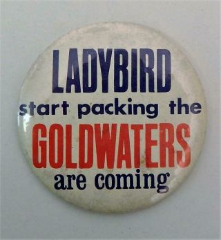 Vtg Goldwater 1964 Presidential Campaign Pinback Button Ladybird Start Packing