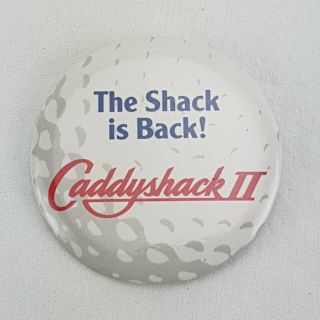 Caddyshack Ii - The Shack Is Back Movie Promo Pin Pinback Pin - 14