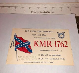 Vintage Kmr - 1762 - Qsl Cb Ham Radio Card Rebel Flag,  Aberdeen Mississippi