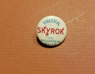 Drink Sky Rok Mountain Water Antique Advertising Pin Back Button Last Pat 1896