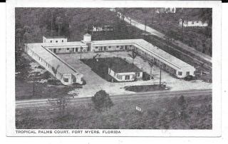 Tropical Palms Court,  Fort Myers,  Florida Vintage Postcard Circa 1940 