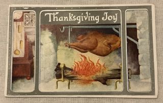 Vintage Thanksgiving Joy Postcard Day Fire Turkey Roasting Grandfather Clock