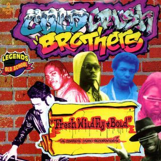 Cold Crush Brothers - Fresh Wild Fly,  Bold (the Complete Studio Recordings) [ne