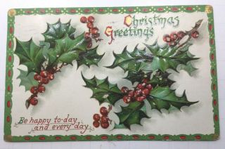 Vintage Christmas Postcard By Tuck “christmas Holly” Series 524,  Posted 1911