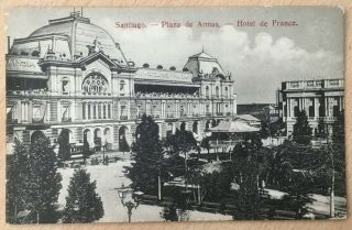 Vintage Postcard Of The Hotel De France Plaza De Armas Santiago Chile (6)