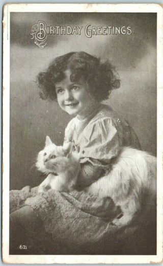 Vintage Happy Birthday Postcard Smiling Little Girl W/ White Kitty Cat - 1914