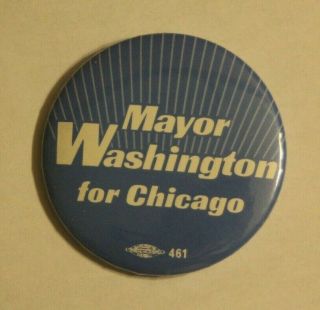 Mayor Washington For Chicago Il Illinois Political Campaign Button Pin Pinback