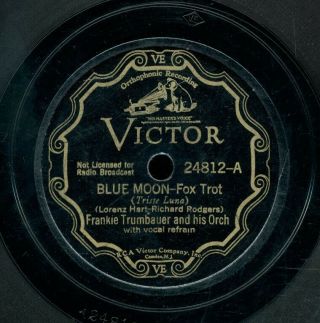 78tk - Jazz - Victor 24812 - Frankie Trumbauer - (blue Moon/down T 