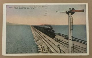 Vintage Postcard Lucin Cut - Off Across Great Salt Lake Utah Ogden Route Railroad