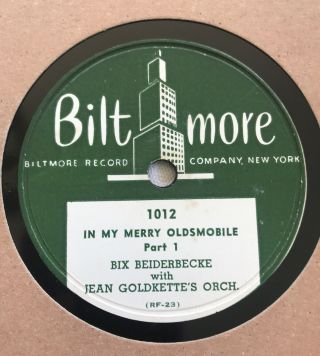 78 Bix Beiderbecke W/ Jean Goldkette Biltmore 1012 In My Merry Oldsmobile E/e