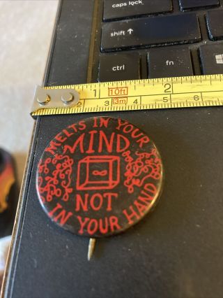 Vintage Pin Melts In your Mind Not in your hand 2