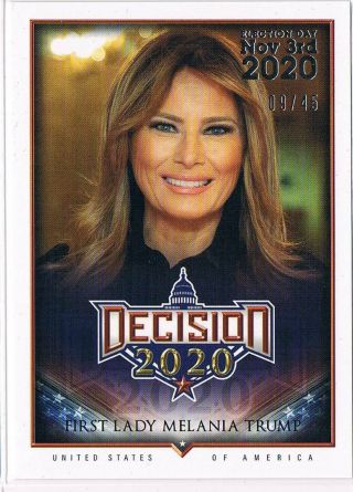 2020 Decision First Lady Melania Trump Election Day Nov 3rd Parallel /45