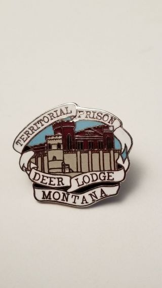 Territorial Prison Deer Lodge Montana Lapel Pin 387