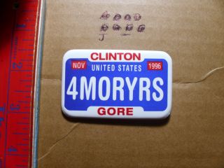 1992 Bill Clinton Gore President Pin Back Button License Plate 4moryrs