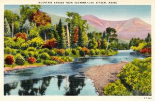 Mountain Ranges From Sourdnahunk Stream,  Maine Vintage Postcard - Circa 1940 