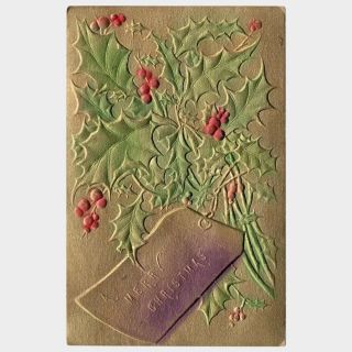 1909 Embossed Airbrushed A Merry Christmas Vintage Postcard Holly Leaves