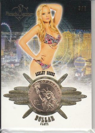 2020 Benchwarmer Vegas Baby Ashley Hobbs Dollar $lot$ Gold Coin Card Sp 3/3
