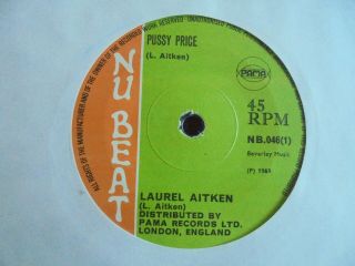 Laurel Aitken - Pussy Price 1969 Uk 45 Nu Beat Ska/rocksteady