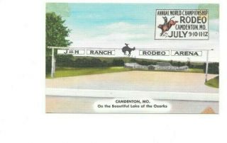 Vintage Postcard J Bar H Ranch Rodeo Arena World Championship Camdenton Mo.  1953