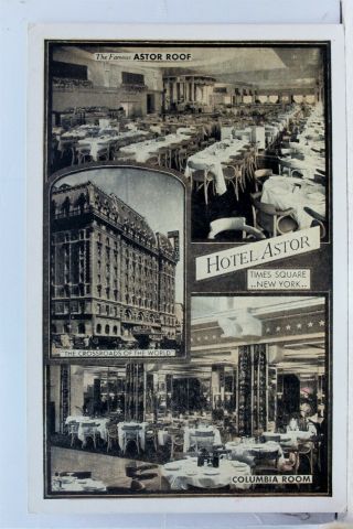 York Ny Hotel Astor Times Square Roof Columbia Room Postcard Old Vintage Pc