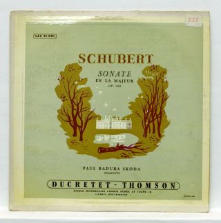 Paul Badura - Skoda - Schubert Sonata Op.  120 Ducretet - Thomson Lp Ex,