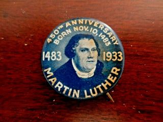 1933 Martin Luther 450th Birth Anniversary Pinback Button Protestant Reformation