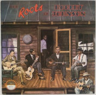 The Roots Of Robert Johnson: Yazoo Us Blues Lp Nm Vinyl Skip James