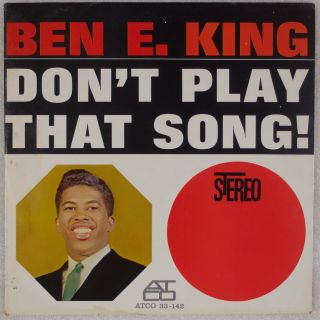 Ben E King: Don’t Play That Song Us Atlantic Atco Soul R&b Vinyl Lp