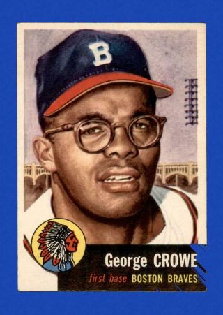 1953 Topps Set Break 3 George Crowe Ex - Exmint Gmcards