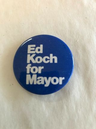 Vintage " Ed Koch For Mayor " Pinback Button 1 3/8 " -