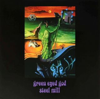 Green Eyed God Steel Mill [lp] [vinyl]