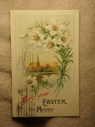 Vintage Postcard May Your Easter Be Happy,  Lilies And Lake Church Scene