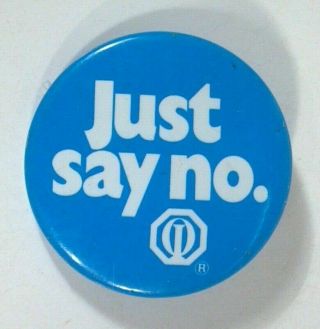 Vintage 1980s Just Say No Pin Button 1.  5 " Anti Drug Campaign Slogan