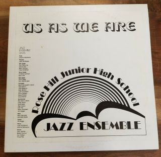 Us As We Are Rose Hill Junior High School Jazz Ensemble Private Lp Seattle 1982