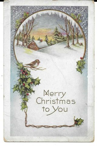 Cabin In The Snow,  A Merry Christmas To You,  Vintage Christmas Postcard 1907 - 15
