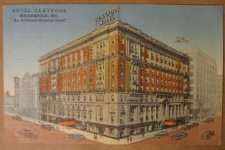 Estate - Vintage Advertising Postcard - Hotel Claypool Indianapolis,  Ind.