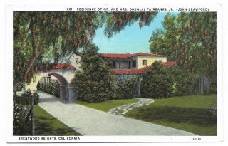 Vintage Postcard,  Home Mr/mrs Douglas Fairbanks,  Joan Crawford,  Brentwood Hights