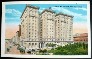 1920s Hotel St.  Francis,  Union Square,  Vintage Autos,  San Francisco,  California