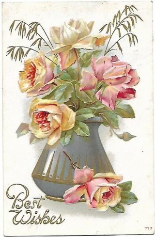 Best Wishes Pink & Yellow Roses In Vase Embossed Vintage Postcard 1910