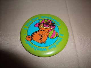 Vintage Garfield " I Live For Weekends " 2 1/4 " Pin Button Pinback 1978