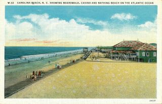 Carolina Beach,  N.  C.  Showing Boardwalk,  Casino & Bathing Beach - Atlantic Ocean.