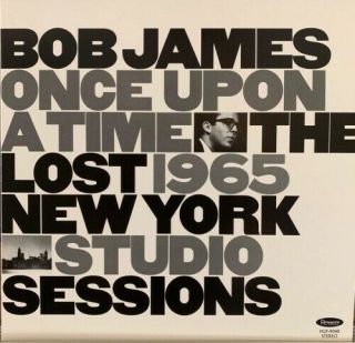 Bob James Once Upon A Time: The Lost 1965 York Studio Sessions Rsd Lp V
