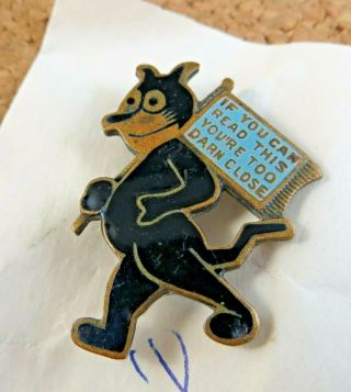 Early 1920s Felix The Cat Cartoon Holding A Sign Enamel Pin Owners Note 223