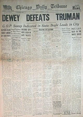 Dewey Defeats Truman Nov.  3,  1848 Complete 54 - Page Newspaper