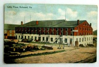 Vintage 1910 Prelinen Postcard Of Libby Prison,  Richmond,  Va.  ’
